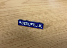 Load image into Gallery viewer, #seaofblue OLSC Pin
